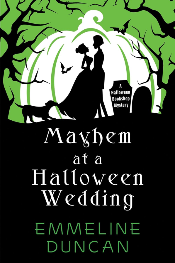 MAYHEM AT A HALLOWEEN WEDDING (Halloween Bookshop Mysteries #2)