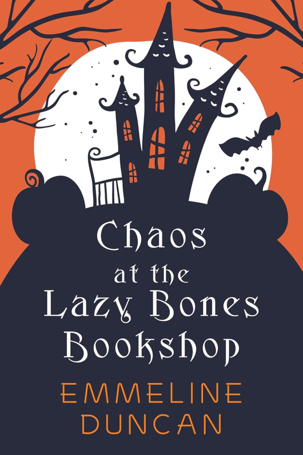 CHAOS AT THE LAZY BONES BOOKSHOP (Halloween Bookshop Mysteries #1)