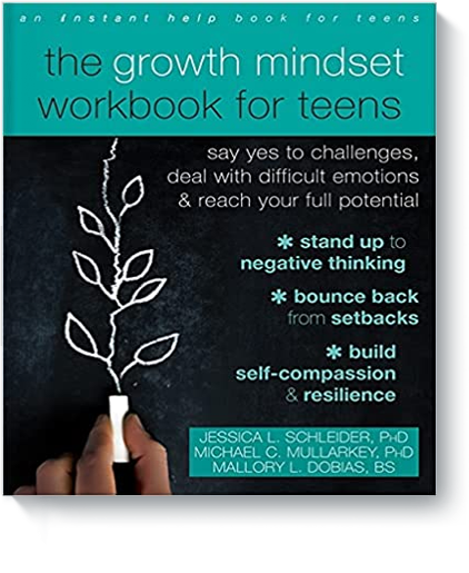 The Growth Mindset Workbook for Teens